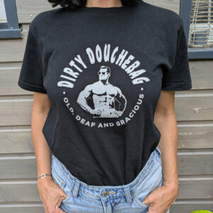 Tee-shirt Old Deaf and Gracious